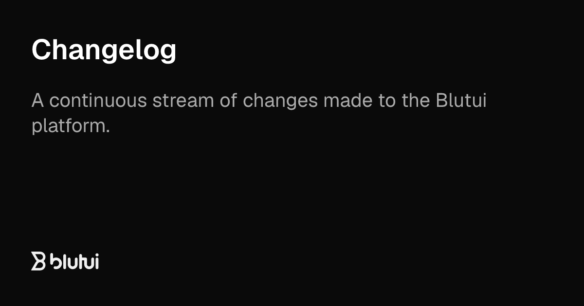Changelog | Blutui Documentation